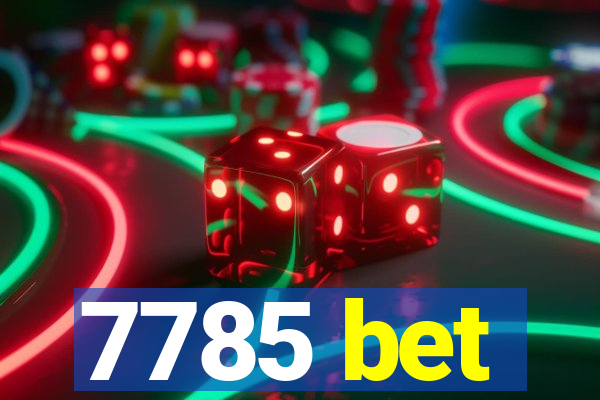 7785 bet